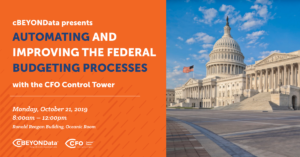 Automating and Improving the Federal Budgeting Processes with the CFO Control Tower